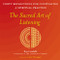 Sacred Art of Listening