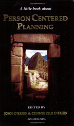 Little Book About Person Centered Planning volume 1