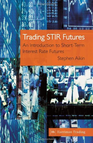 Trading STIR Futures: An Introduction to Short-Term Interest Rate