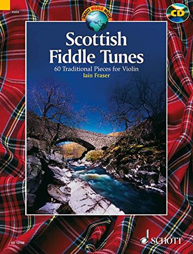 Scottish Fiddle Tunes: 60 Traditional Pieces for Violin - Schott World