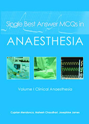 Single Best Answer MCQs in Anaesthesia Volume 1