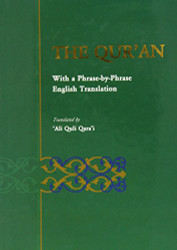 Holy Qur'an: Translated by Ali Quli Qara'i "Phrase by Phrase English