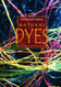 Natural Dyes: Sources Traditions Technology & Science