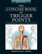Concise Book Of Trigger Points 3E