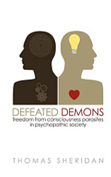 Defeated Demons: Freedom from Consciousness Parasites in Psychopathic