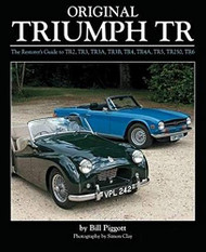 Original Triumph TR: The Restorer's Guide to TR2 TR3 TR3A TR3B