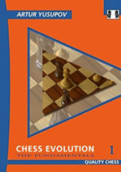 Chess Evolution 1: The Fundamentals (Yusupov's Chess School)