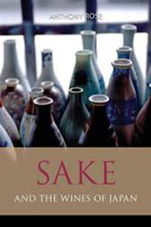Sake and the wines of Japan (Classic Wine Library)