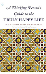 Thinking Person s Guide to the Truly Happy Life