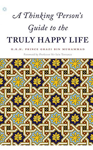 Thinking Person s Guide to the Truly Happy Life