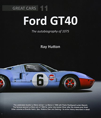 Ford GT40: The Autobiography of 1075 (Great Cars)