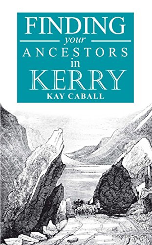 Guide to Finding Your Ancestors in County Kerry