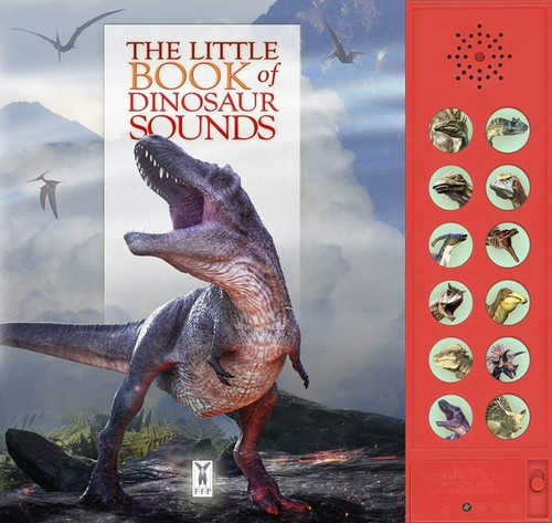 Little Book Of Dinosaur Sounds