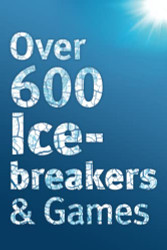 Over 600 Icebreakers & Games