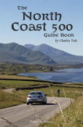 North Coast 500 Guide Book (Charles Tait Guide Books)