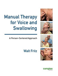 Manual Therapy for Voice and Swallowing - A Person-Centered