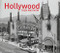 Hollywood Then and Now