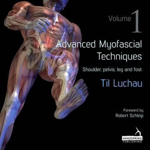 Advanced Myofascial Techniques volume 1