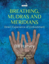 Breathing: The Bridge to Embodiment
