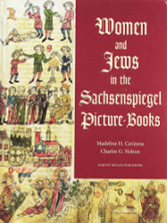Women and Jews in the Sachsenspiegel Picture-Books