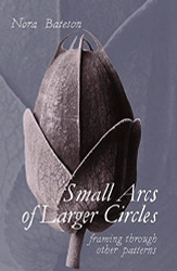 Small Arcs of Larger Circles: Framing Through Other Patterns