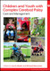 Children and Youth with Complex Cerebral Palsy: Care and Management