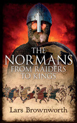 Normans: From Raiders to Kings