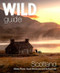 Wild Guide Scotland:: Hidden Places Great Adventures and the Good