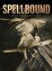 Spellbound: Magic Ritual and Witchcraft