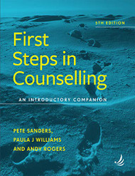 First Steps in Counselling: An introductory companion
