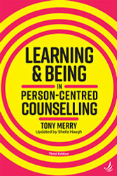 Learning and Being in Person-Centred Counselling