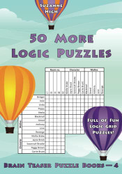 50 More Logic Puzzles: Full of Fun Logic Grid Puzzles!