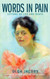 Words in Pain: Letters on Life and Death