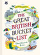 Great British Bucket List: Utterly Unmissable Britain