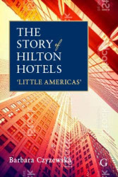 Story of Hilton Hotels: `Little Americas'