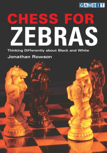Chess for Zebras (Chess Thinking)