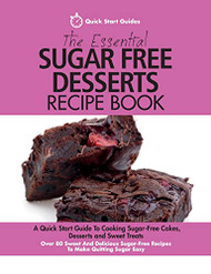 Essential Sugar Free Desserts Recipe Book