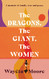 Dragons the Giant the Women