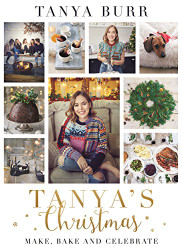 Tanya's Christmas: Make Bake and Celebrate