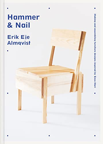 Hammer & Nail: Making and assembling furniture designs inspired by