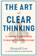 ART OF CLEAR THINKING