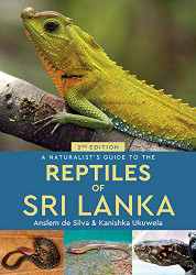 Naturalist's Guide to the Reptiles of Sri Lanka