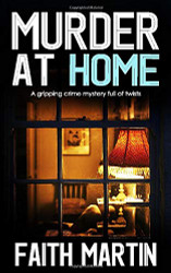 MURDER AT HOME a gripping crime mystery full of twists - DI Hillary