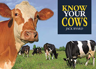 Know Your Cows (Old Pond Books) 44 Breeds from Aberdeen Angus