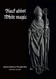 Black Abbot White Magic