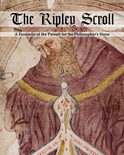 Ripley Scroll: A Facsimile of the Pursuit for the Philosopher's