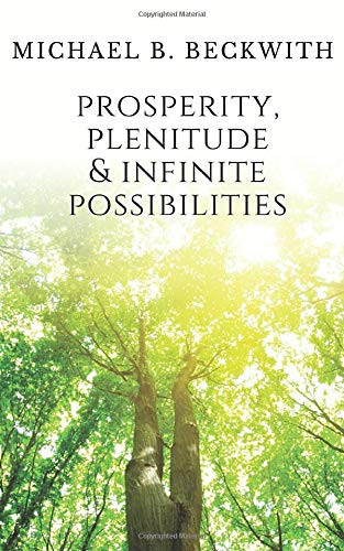 Prosperity Plenitude & Infinite Possibilities