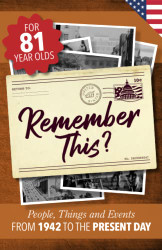 Remember This?: People Things and Events from 1942 to the Present Day