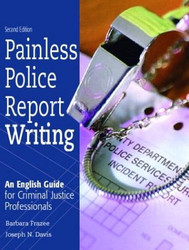 Painless Police Report Writing