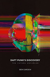 Daft Punk's Discovery: The Future Unfurled